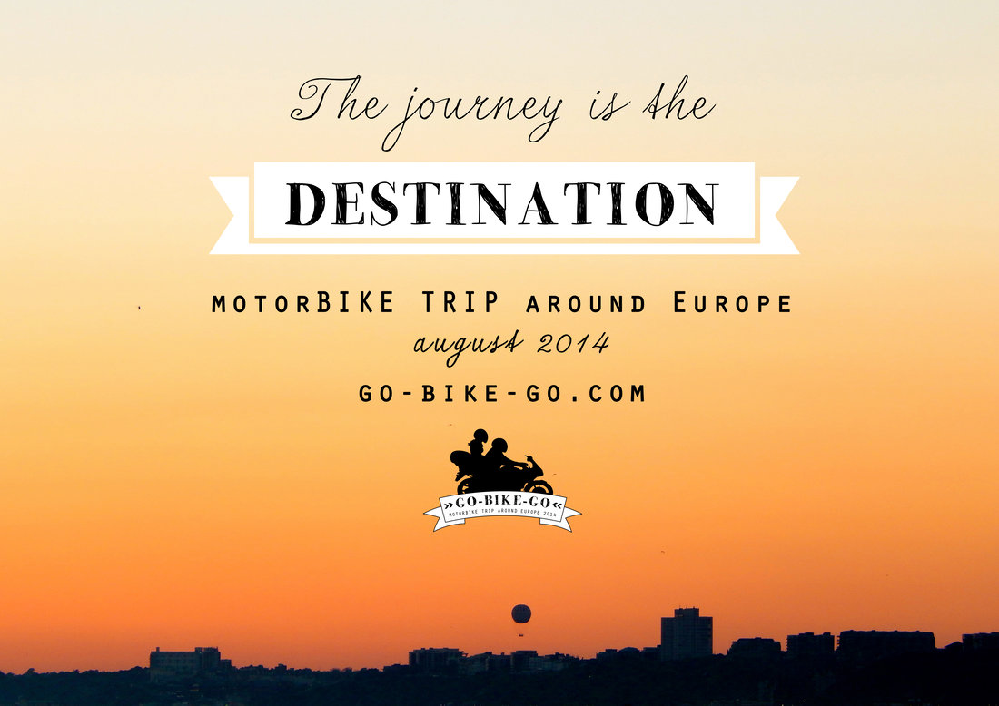 go-BIKE-go motorBIKE TRIP okolo Európy - august 2014