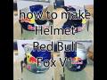 Ako si spraviť prilbu Red Bull - FOX V1
